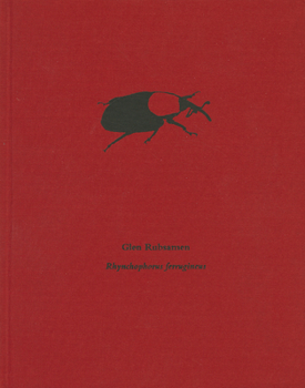 Hardcover Glen Rubsamen: Rhynchophorus Ferrugineus Book