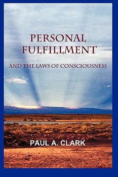 Paperback Personal Fulfillment and the Laws of Consciousness Book