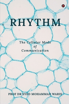 Paperback Rhythm: The Cellular Mode of Communication Book