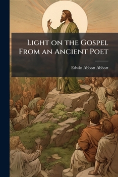 Paperback Light on the Gospel From an Ancient Poet Book