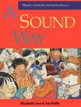 Paperback A Sound Way: Phonics Activities for Early Literacy. Book