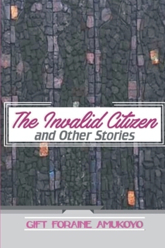 Paperback The Invalid Citizen and other stories Book