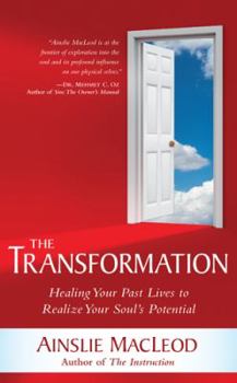 Hardcover The Transformation: Healing Your Past Lives to Realize Your Soul's Potential Book