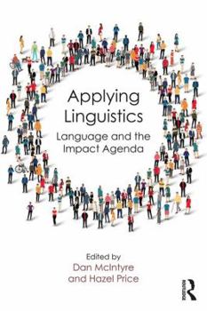 Paperback Applying Linguistics: Language and the Impact Agenda Book