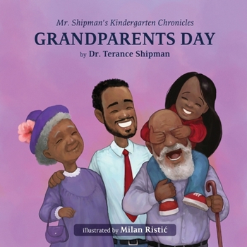 Paperback Mr. Shipman's Kindergarten Chronicles Grandparents Day Book