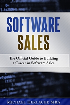 Paperback Software Sales: The Official Guide to Building a Career in Software Sales Book