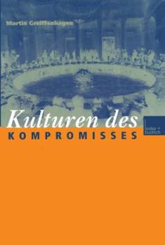 Paperback Kulturen Des Kompromisses [German] Book