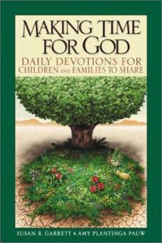 Paperback Making Time for God: Daily Devotions for Children and Families to Share Book