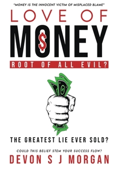 Paperback Love of Money: Root of All Evil? Book