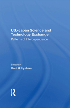 Paperback U.S.-Japan Science And Technology Exchange: Patterns Of Interdependence Book