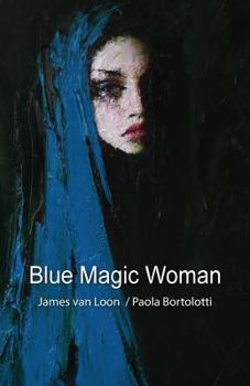 God Is a Girl: Blue Magic Woman