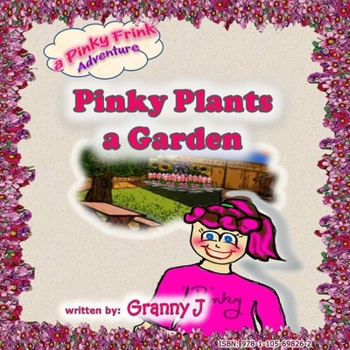 Paperback Pinky Plants a Garden - a Pinky Frink Adventure Book