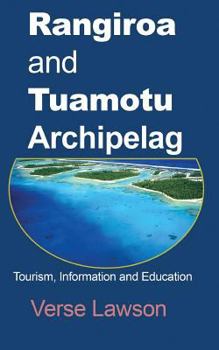 Paperback Rangiroa and Tuamotu Archipelago: Tourism, Information and Education Book