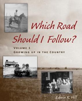 Paperback Which Road Should I Follow? Volume I: Growing up in the Country Book