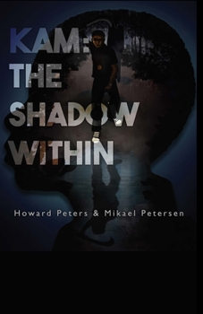 Paperback Kam: The Shadow Within: The Shadow Within Book