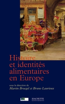 Paperback Histoire et identités alimentaires en Europe [French] Book