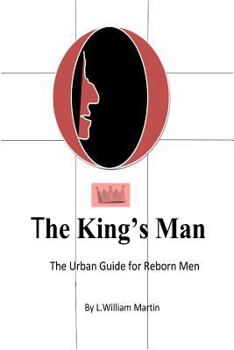 Paperback The Kings Man: The Urban Guide for Reborn Men Book