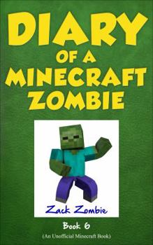 Paperback Diary of a Minecraft Zombie Book 6 Book