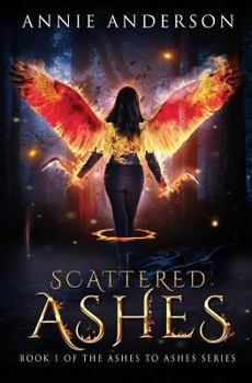 Flame Kissed - Book #1 of the Ashes to Ashes