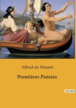Premi�res Po�sies, 1829-1835 (Classic Reprint)