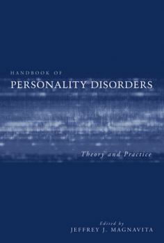 Hardcover Handbook of Personality Disorders: Theory and Practice Book