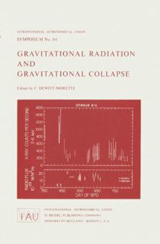 Gravitational Radiation and Gravitational Collapse (International Astronomical Union Symposia)