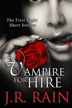 Vampire for Hire: First Eight Short Stories - Book  of the Vampire for Hire