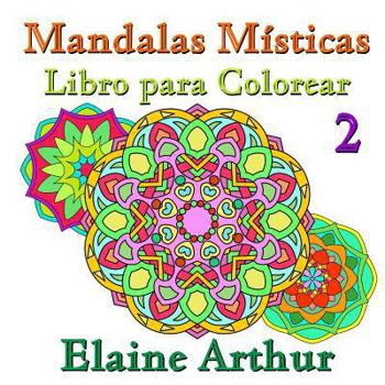 Paperback Mandalas Misticas Libro para Colorear No. 2 [Spanish] Book