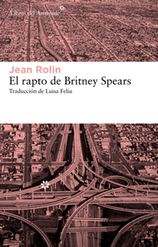 Paperback El Rapto de Britney Spears [Spanish] Book