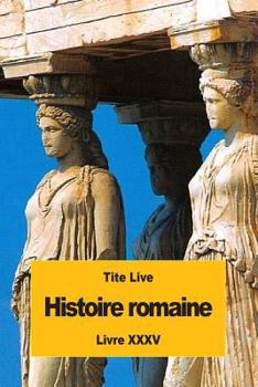 Paperback Histoire romaine: Livre XXXV [French] Book
