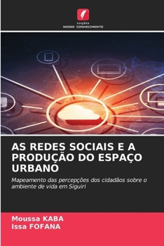 As Redes Sociais E a Produção Do Espaço Urbano (Portuguese Edition)