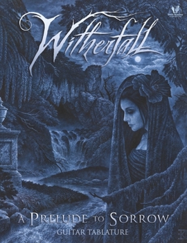 Paperback Witherfall - A Prelude to Sorrow Guitar Tablature Book