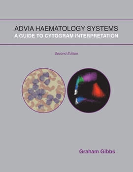 Paperback ADVIA Haematology Systems: A Guide to Cytogram Interpretation Book