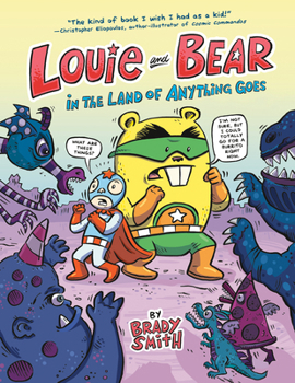 Hardcover Louie and Bear in the Land of Anything Goes: A Graphic Novel Book
