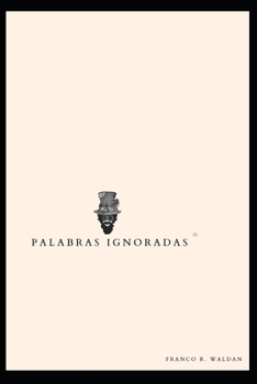 Paperback Palabras Ignoradas: Prosa poetica [Spanish] Book