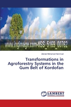 Paperback Transformations in Agroforestry Systems in the Gum Belt of Kordofan Book