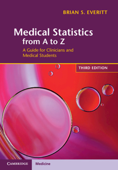 Paperback Medical Statistics from A to Z: A Guide for Clinicians and Medical Students Book