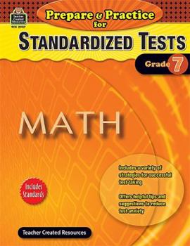 Paperback Prepare & Practice for Standardized Tests: Math Grd 7 Book