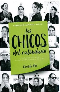 Febrero, marzo y abril - Book #2 of the Los chicos del calendario