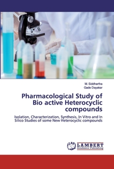 Paperback Pharmacological Study of Bio active Heterocyclic compounds Book