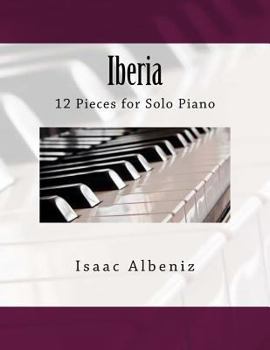 Paperback Iberia: 12 Pieces for Solo Piano Book