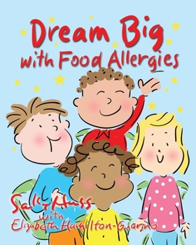 Paperback Dream Big with Food Allergies Book