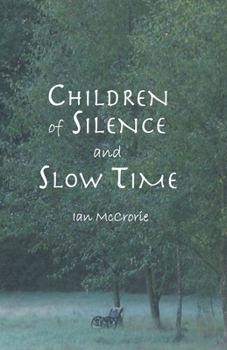 Paperback Children of Silence and Slow Time Book