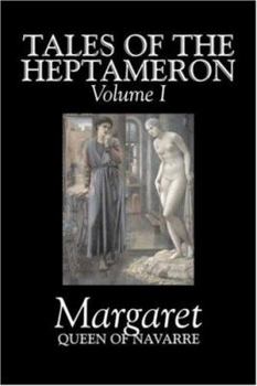 Paperback Tales of the Heptameron, Vol. I of V by Margaret, Queen of Navarre, Fiction, Classics, Literary, Action & Adventure Book