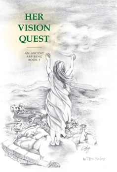 Hardcover Her Vision Quest: An Ascent Aspiring Book