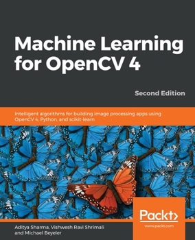 Paperback Machine Learning for OpenCV 4- Second Edition Book