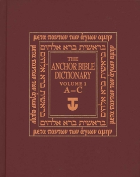 The Anchor Bible Dictionary, Volume 1 (Anchor Bible Dictionary) - Book  of the Anchor Yale Bible Commentaries