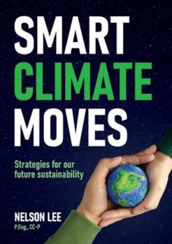 Paperback Smart Climate Moves: Strategies for our future sustainability Book