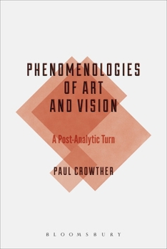 Hardcover Phenomenologies of Art and Vision Book