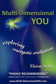 Paperback Multi-Dimensional You: Exploring Energetic Evolution Book